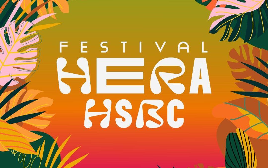 Rumbo a la primera edición Festival HERA HSBC