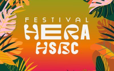 Rumbo a la primera edición Festival HERA HSBC